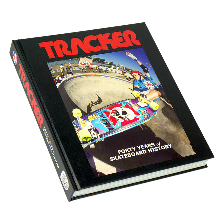 TRACKER TRUCKS FORTY YEARS of SKATEBOARD HISTORY